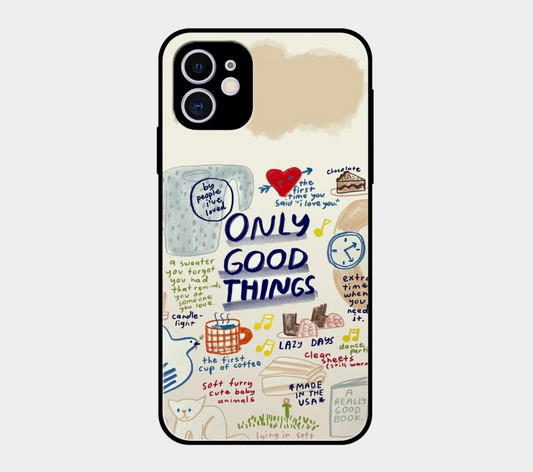 Only Good Things