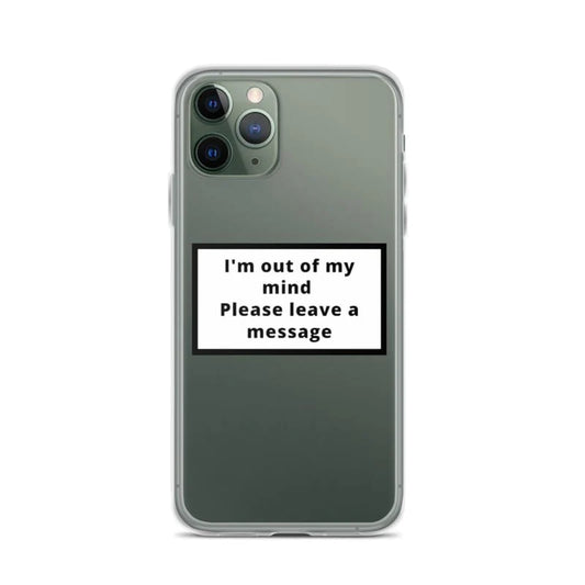 I'm out of my mind. Please leave my message