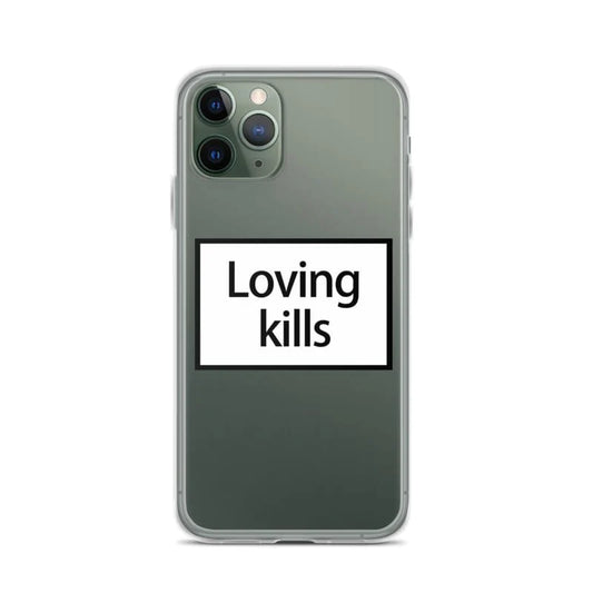 Loving kills